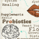 PROBIOTICS